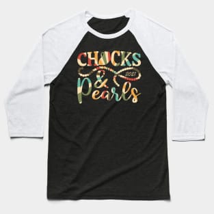 Chucks and Pearls 2021 Baseball T-Shirt